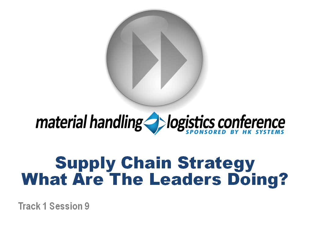 Supply Chain Strategy - What Are the Leaders Doing?