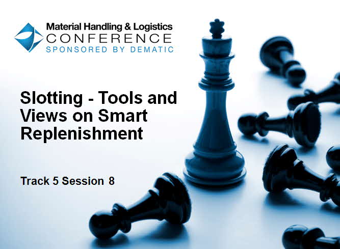MWPVL International Presentation - Slotting - Tools and Views on Smart Replenishment
